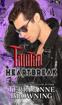 Tainted Heartbreak (Tainted Knights, #3) (eBook, ePUB) - Browning, Terri Anne