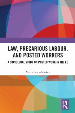 Law, Precarious Labour and Posted Workers (eBook, PDF) - Lasek-Markey, Marta