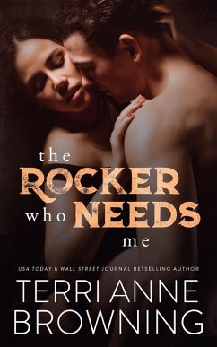 The Rocker Who Needs Me (eBook, ePUB) - Browning, Terri Anne