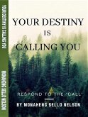 Your Destiny is Calling You (eBook, ePUB)