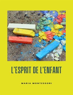 L'esprit de l'enfant (traduit) (eBook, ePUB) - Montessori, Maria