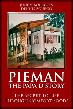 Pieman - The Papa D Story (eBook, ePUB) - Bourgo, Dennis; V. Bourgo, June