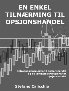 En enkel tilnærming til opsjonshandel (eBook, ePUB) - Calicchio, Stefano