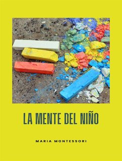 La mente del niño (traducido) (eBook, ePUB) - Montessori, Maria