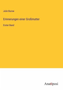 Erinnerungen einer Großmutter - Burow, Julie