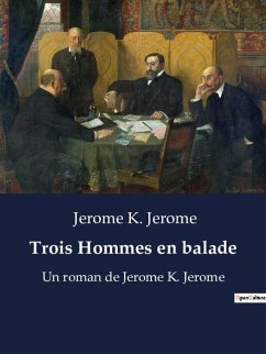 Trois Hommes en balade - Jerome K. Jerome