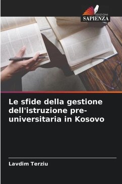 Le sfide della gestione dell'istruzione pre-universitaria in Kosovo - Terziu, Lavdim