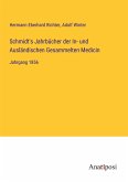 Schmidt's Jahrbücher der In- und Ausländischen Gesammelten Medicin