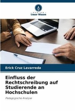 Einfluss der Rechtschreibung auf Studierende an Hochschulen - Cruz Lavarreda, Erick