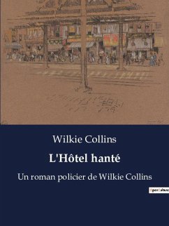 L'Hôtel hanté - Collins, Wilkie