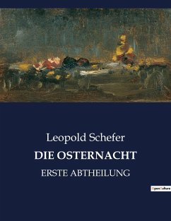 DIE OSTERNACHT - Schefer, Leopold