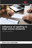 Influence of spelling in high school students.