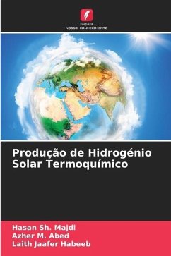 Produção de Hidrogénio Solar Termoquímico - Sh. Majdi, Hasan;M. Abed, Azher;Jaafer Habeeb, Laith