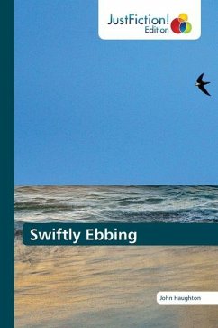 Swiftly Ebbing - Haughton, John