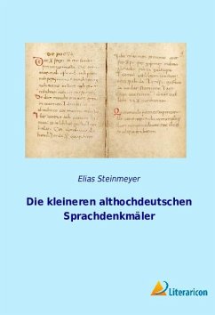 Die kleineren althochdeutschen Sprachdenkmäler