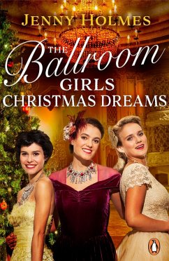 The Ballroom Girls: Christmas Dreams - Holmes, Jenny