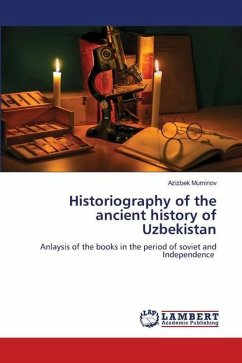 Historiography of the ancient history of Uzbekistan - Muminov, Azizbek