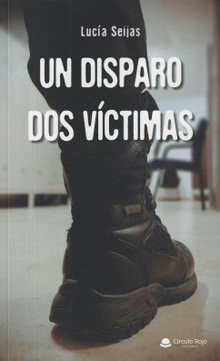 Un disparo, dos víctimas - Seijas, Lucía