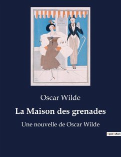 La Maison des grenades - Wilde, Oscar