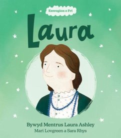 Cover Enwogion o Fri: Laura - Bywyd Mentrus Laura Ashley