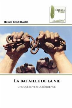 La bataille de la vie - Benchaou, Houda