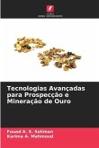 Tecnologias Avançadas para Prospecção e Mineração de Ouro