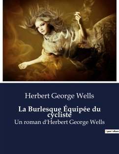 La Burlesque Équipée du cycliste - Wells, Herbert George