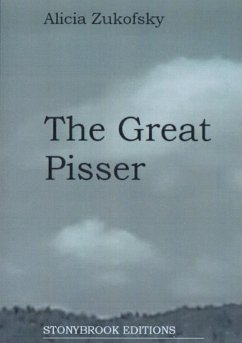 The Great Pisser - Zukofsky, Alicia