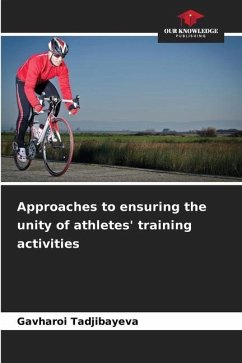 Approaches to ensuring the unity of athletes' training activities - Tadjibayeva, Gavharoi