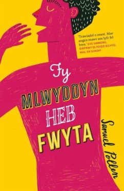 Darllen yn Well: Fy Mlwyddyn heb Fwyta - Pollen, Samuel Darllen yn Well: Fy Mlwyddyn heb Fwyta - Pollen, Samuel