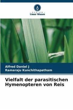 Vielfalt der parasitischen Hymenopteren von Reis - Daniel J, Alfred;Kunchithapatham, Ramaraju