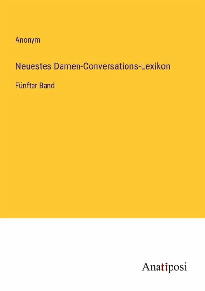 Neuestes Damen-Conversations-Lexikon