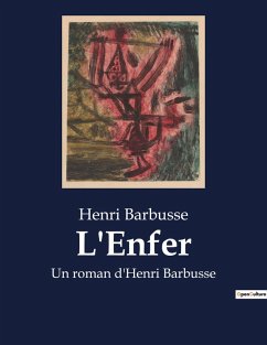 L'Enfer - Barbusse, Henri