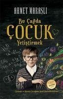 Bu Cagda Cocuk Yetistirmek - Marasli, Ahmet