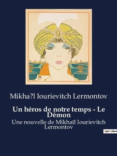 Un héros de notre temps - Le Démon - Lermontov, Mikhail Iourievitch