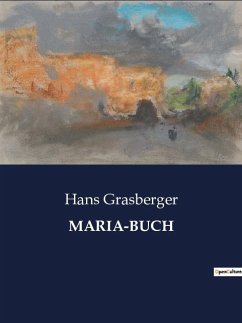 MARIA-BUCH - Grasberger, Hans