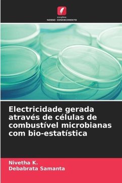 Electricidade gerada através de células de combustível microbianas com bio-estatística - K., Nivetha;Samanta, Debabrata
