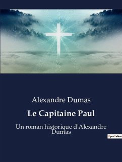 Le Capitaine Paul - Dumas, Alexandre