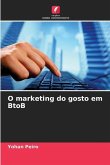 O marketing do gosto em BtoB