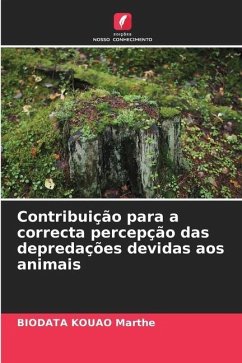 Contribuição para a correcta percepção das depredações devidas aos animais - Marthe, BIODATA KOUAO