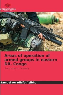 Areas of operation of armed groups in eastern DR. Congo - Awadhifo Ayibho, Samuel
