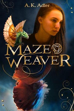 Mazeweaver (Dreamwalker, #2) (eBook, ePUB) - Adler, A. K.