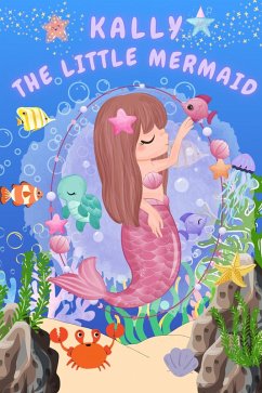 Kally the Little Mermaid (eBook, ePUB) - Mat, Alicia