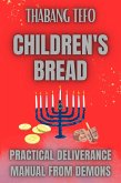 Children's Bread: Practical Deliverance Manual From Demons (eBook, ePUB)