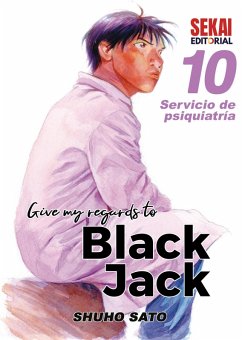 Give my regards to Black Jack Vol. 10 (eBook, ePUB) - Sato, Shuho