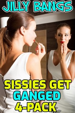 Cover Sissies Get Ganged 4-Pack (eBook, ePUB)