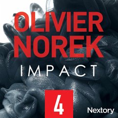 Impact, la série audio - Episode 4 (MP3-Download) - Norek, Olivier