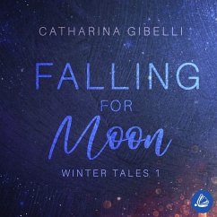 Falling for Moon: Winter Tales 1 (MP3-Download) - Gibelli, Catharina