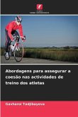 Abordagens para assegurar a coesão nas actividades de treino dos atletas