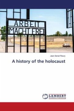 A history of the holocaust - Sénat Fleury, Jean